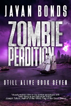 [Still Alive 07] • Zombie Perdition · Still Alive Book Seven